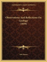 Observations And Reflections On Geology 1437028373 Book Cover