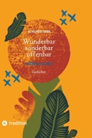 Wunderbar - sonderbar - offenbar: Ultima latet (German Edition) 3384347641 Book Cover