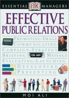 Essential Managers: Effective Public Relations 0789480085 Book Cover