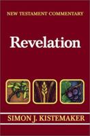 New Testament Commentary: Exposition of the Book of Revelation (New Testament Commentary) 0801022525 Book Cover