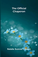 The official chaperon 9374599198 Book Cover