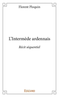 L'Intermède ardennais (French Edition) 2414384727 Book Cover