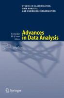 Advances in Data Analysis: Proceedings of the 30th Annual Conference of the Gesellschaft für Klassifikation e.V., Freie Universität Berlin, March 8-10, ... Data Analysis, and Knowledge Organization) 0536673772 Book Cover