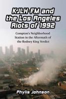 Kjlh-FM and the Los Angeles Riots of 1992 0786443863 Book Cover