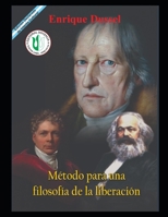 Método para una filosofía de la liberación: Obras selectas 7 B08S2SNMJK Book Cover