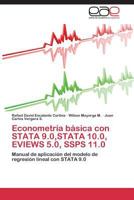 Econometria Basica Con Stata 9.0, Stata 10.0, Eviews 5.0, Ssps 11.0 3845481838 Book Cover