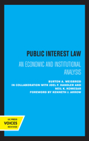Public Interest Law: An Economic and Institutional Analysis 0520033558 Book Cover