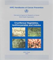 Cruciferous Vegetables, Isothiocyanates and Indoles 9283230094 Book Cover