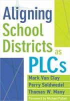 Aligning School Districts as PLCs 1935543393 Book Cover