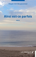 Ainsi est ce parfois (French Edition) 2385410060 Book Cover