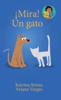 ¡Mira! Un Gato (Little Lectores) 1532434731 Book Cover