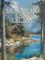 Mountain Lake Escape: An Adult Coloring Book B0GW8CFGP9 Book Cover