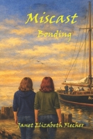 Miscast: Bonding B0H6ZJ7NWB Book Cover