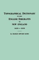 Topographical Dictionary of 2885 English Emigrants to New England, 1620-1650 0806300191 Book Cover