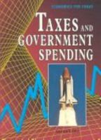 Taxes and Government Spending (Economics for Today) 0822517779 Book Cover