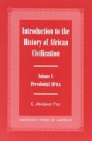 Introduction to the History of African Civilization 0761814566 Book Cover