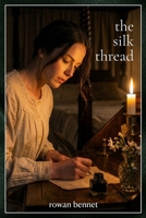 The Silk Thread 0956710824 Book Cover