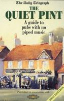 "Daily Telegraph" the Quiet Pint 2000: A Guide to Pubs with No Piped Music 1854106783 Book Cover