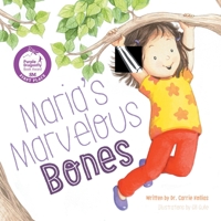 Maria's Marvelous Bones 0228802229 Book Cover