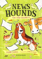 News Hounds: The Cow Calamity 1526620618 Book Cover