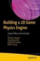 Building a 2D Game Physics Engine: Using HTML5 and JavaScript 1484225821 Book Cover
