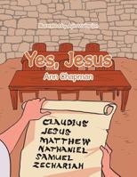 Yes, Jesus 1796037621 Book Cover