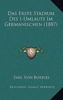 Das Erste Stadium Des I-Umlauts Im Germanischen 3744602214 Book Cover