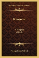 Brangonar: A Tragedy 1165332728 Book Cover