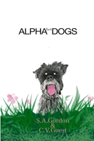 ALPHAbet DOGS: A doggy ABC B08M2D4PZF Book Cover