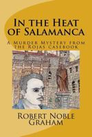 In the Heat of Salamanca 1546991034 Book Cover