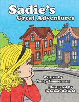 Sadie's Great Adventures 1981602445 Book Cover