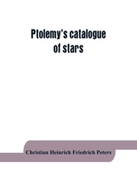 Ptolemy's Catalogue of Stars: A Revision of the Almagest 9353864054 Book Cover