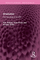 Graduates: The Sociology of an Elite 1032936339 Book Cover