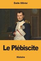 Le Plébiscite 1722441690 Book Cover