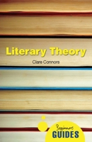 Literary Theory: A Beginner's Guide 1851687300 Book Cover