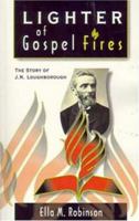 Lighter of gospel fires: John N. Loughborough B001V2K7LI Book Cover