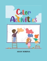 Color Activities Book for Kids Ages 4-8 1803969776 Book Cover