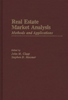 Real Estate Market Analysis: Methods and Applications 0275924149 Book Cover