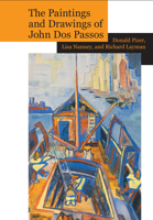 The Paintings and Drawings of John DOS Passos: A Collection and Study 1942954212 Book Cover