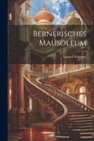 Bernerisches Mausoleum 1022565303 Book Cover