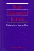 New Testament Ethics: The Legacies of Jesus and Paul 066422069X Book Cover