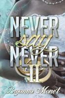 Never Say Never 2 1718808070 Book Cover