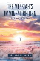 The Messiah's Imminent Return 1973605937 Book Cover