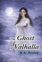 The Ghost of Valhalla B0GRLKFWHT Book Cover