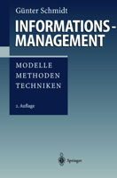 Informations-Management: Modelle, Methoden, Techniken 3540663614 Book Cover