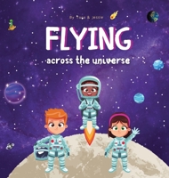 Flying across the Universe 1088233376 Book Cover