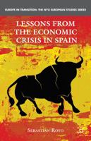 Lessons from the Economic Crisis in Spain 0230114474 Book Cover