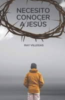 Necesito Conocer a Jesús B0BRZ66VJ4 Book Cover