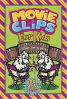 Movie Clips for Kids: The Sequel 0764426923 Book Cover