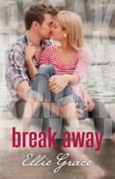 Break Away 0991406036 Book Cover